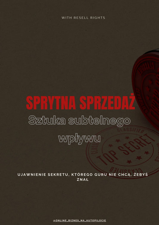 📖 Sprytna Sprzedaż – Sekret, Którego Nikt Nie Chce Ci Zdradzić!